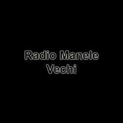 Radio Manele Vechi